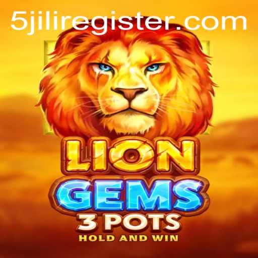 Discover the Excitement of LionGems3pots and the Thrill of 5JILI